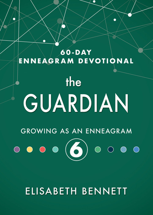 The Guardian (Growing as an Enneagram 6) by Elisabeth Bennett, Jessica Betz, 9781641235747