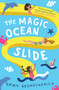 The Magic Ocean Slide (Playdate Adventures) by Emma Beswetherick, 9780861541027