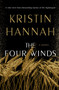 The Four Winds (A Novel) by Kristin Hannah, 9781250178602