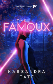 The Famoux by Kassandra Tate, 9781989365533