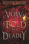 A Vow So Bold and Deadly by Brigid Kemmerer, 9781547602582