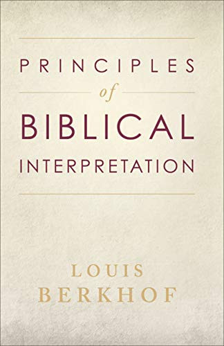 Principles of Biblical Interpretation by Louis Berkhof, 9780801064777