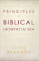 Principles of Biblical Interpretation by Louis Berkhof, 9780801064777