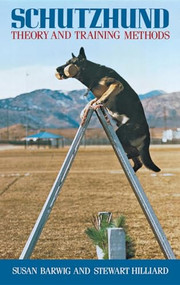 Schutzhund (Theory and Training Methods) by Susan Barwig, 9780876057315