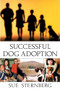 Successful Dog Adoption by Sue Sternberg, 9780764538933
