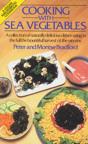 Cooking with Sea Vegetables by Peter Bradford, Montse Bradford, 9780892812837