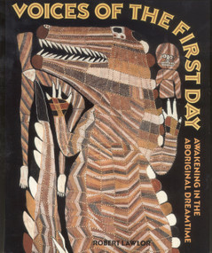 Voices of the First Day (Awakening in the Aboriginal Dreamtime) by Robert Lawlor, 9780892813551