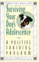 Surviving Your Dog's Adolescence (A Positive Training Program) by Carol Lea Benjamin, 9780876057421