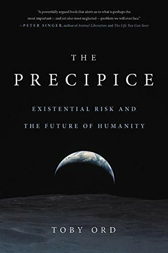 The Precipice (Existential Risk and the Future of Humanity) - 9780316484923 by Toby Ord, 9780316484923
