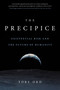 The Precipice (Existential Risk and the Future of Humanity) - 9780316484923 by Toby Ord, 9780316484923