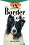 The Border Collie (An Owner's Guide to a Happy Healthy Pet) by Mary R. Burch, 9780876054925