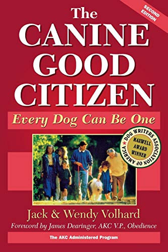 The Canine Good Citizen (Every Dog Can Be One) by Jack Volhard, Wendy Volhard, 9780876054529