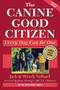 The Canine Good Citizen (Every Dog Can Be One) by Jack Volhard, Wendy Volhard, 9780876054529