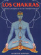 Los chakras (Centros energéticos de la transformación) by Harish Johari, 9780892814695