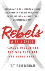 Rebels with a Cause by TT Ram Mohan, 9780670089963