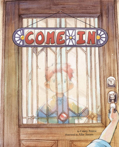 Come In (Open the Doors to You) by Casey Rislov, Allie Strom, 9780692369678