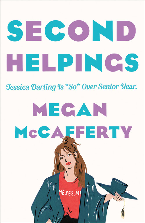 Second Helpings (A Jessica Darling Novel) by Megan McCafferty, Rebecca Serle, 9781250781819