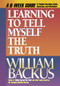 Learning to Tell Myself the Truth by William Backus, 9781556612909