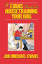 The Evans Guide for Housetraining Your Dog by Job Michael Evans, 9780876055427