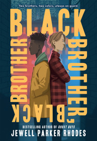 Black Brother, Black Brother - 9780316493796 by Jewell Parker Rhodes