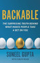 Backable (The Surprising Truth Behind What Makes People Take a Chance on You) by Suneel Gupta, Carlye Adler, 9780316494519