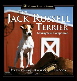 The Jack Russell Terrier (Courageous Companion) by Catherine Romaine Brown, 9780876051955