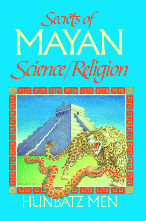 Secrets of Mayan Science/Religion by Hunbatz Men, 9780939680634