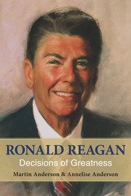 Ronald Reagan (Decisions of Greatness) - 9780817918354 by Martin Anderson, Annelise Anderson, 9780817918354
