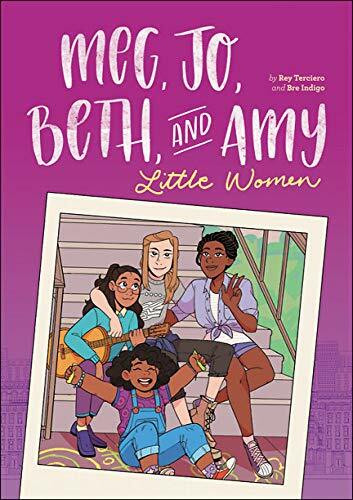Meg, Jo, Beth, and Amy (A Modern Graphic Retelling of Little Women) by Rey Terciero, Bre Indigo, 9780316522885