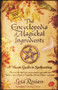 The Encyclopedia of Magickal Ingredients (A Wiccan Guide to Spellcasting) by Lexa Rosean, 9781416501589