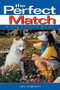 The Perfect Match (A Dog Buyer's Guide) by Chris Walkowicz, 9780876057674