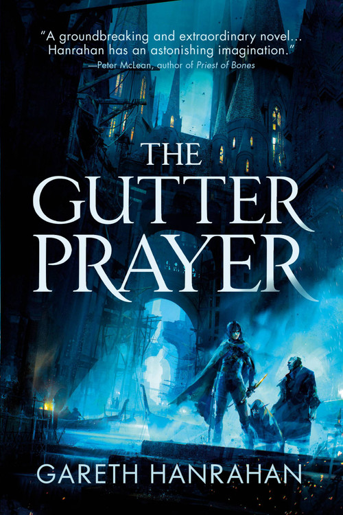 The Gutter Prayer by Gareth Hanrahan, 9780316525312
