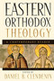 Eastern Orthodox Theology (A Contemporary Reader) by Daniel B. Clendenin, 9780801026515