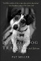 The Power of Positive Dog Training by Pat Miller, 9780470241844