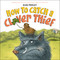 How to Catch a Clover Thief by Elise Parsley, 9780316534284