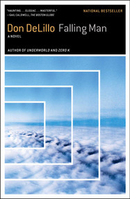 Falling Man (A Novel) - 9781416546061 by Don DeLillo, 9781416546061