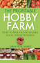 The Profitable Hobby Farm (How to Build a Sustainable Local Foods Business) by Sarah Beth Aubrey, 9780470432099