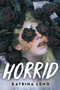 Horrid by Katrina Leno, 9780316537193