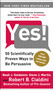 Yes! (50 Scientifically Proven Ways to Be Persuasive) by Noah J. Goldstein, Steve J. Martin, Robert Cialdini, 9781416576143