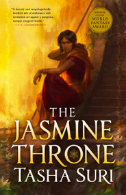 The Jasmine Throne by Tasha Suri, 9780316538510