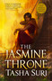 The Jasmine Throne by Tasha Suri, 9780316538510