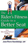 The Rider's Fitness Guide to a Better Seat - 9780470137437 by Jean-Pierre Hourdebaigt, LMT, 9780470137437