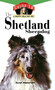 The Shetland Sheepdog (An Owner's Guide to a Happy Healthy Pet) by Cathy Merrithew, 9780876053850