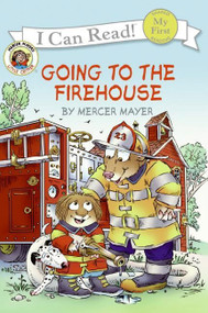 Little Critter: Going to the Firehouse by Mercer Mayer, Mercer Mayer, 9780060835453