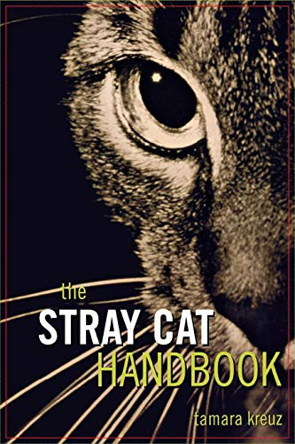 The Stray Cat Handbook - 9781630262310 by Tamara Kreuz, 9781630262310