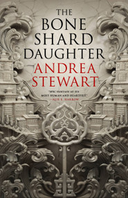 The Bone Shard Daughter by Andrea Stewart, 9780316541428