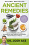 Ancient Remedies (Secrets to Healing with Herbs, Essential Oils, CBD, and the Most Powerful Natural Medicine in History) - 9780316541770 by Dr. Josh Axe, 9780316541770