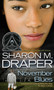 November Blues - 9781416906995 by Sharon M. Draper, 9781416906995