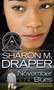 November Blues - 9781416906995 by Sharon M. Draper, 9781416906995