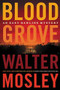 Blood Grove - 9780316541794 by Walter Mosley, 9780316541794